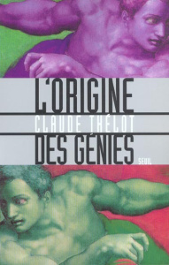 L'origine des génies - Thélot Claude