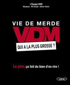 VDM, qui a la plus grosse ? - Thévin Olivier
