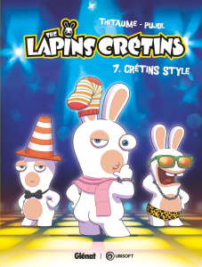The Lapins Crétins Tome 7 : Crétins style - THITAUME/PUJOL
