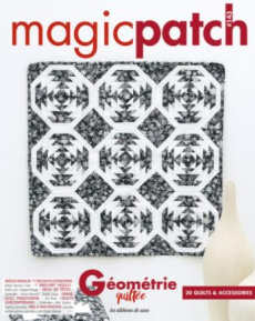 Magic patch N° 143 : Géométrie quiltée - Thizy Olivia