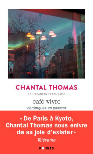 Café Vivre. Chroniques en passant - Thomas Chantal