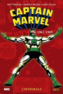 Captain Marvel : L'intégrale 1967-1969 - Thomas Roy ; Drake Arnold ; Colan Gene ; Davier Th