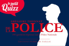 Le petit quizz de la police nationale - Thonnat Grégoire