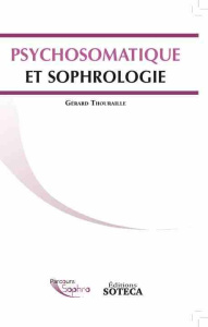 Psychosomatique et sophrologie - Thouraille Gérard ; Esposito Richard