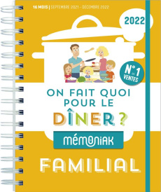 On fait quoi pour le dîner ? Edition 2021-2022 - Thuillez Emilie
