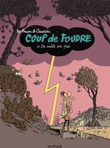 Coup de foudre Tome 2 : De mâle en pis - Thuin David de ; Cauvin Raoul