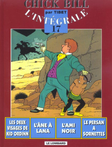 Chick Bill L'intégrale Tome 17 : Les deux visages de Kid Ordinn ; L'âne à Lana ; L'ami noir ; Le per - TIBET