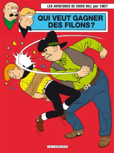 Les aventures de Chick Bill Tome 70 : Qui veut gagner des filons ? - TIBET