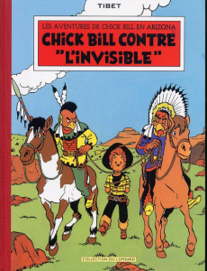 Les Aventures de Chick Bill en Arizona : Chick Bill contre "L'Invisible". Edition fac-similé - TIBET