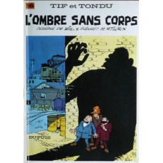 Tif et Tondu Tome 16 : L'ombre sans corps - Tillieux Maurice