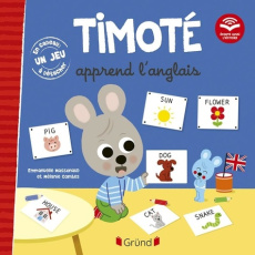 Timoté : Timoté apprend l'anglais. Avec 1 jeu à détacher - Massonaud Emmanuelle ; Combes Mélanie