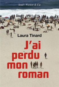 J'ai perdu mon roman - Tinard Laura