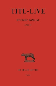 Histoire romaine. Tome 9, Livre IX, Edition bilingue français-latin - TITE-LIVE/BRIQUEL