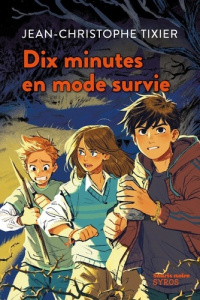 Dix minutes en mode survie - Tixier Jean-Christophe ; Nalin Anne-Lise