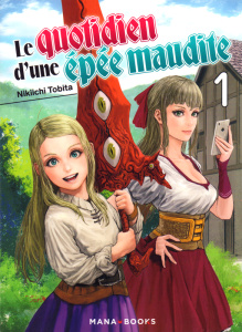 Le quotidien d'une épée maudite Tome 1 - Tobita Nikiichi ; Kukor Aline