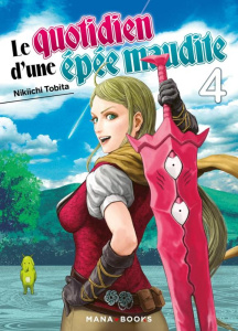 Le quotidien d'une épée maudite Tome 4 - Tobita Nikiichi ; Kukor Aline