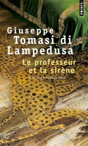 Le professeur et la sirène - Tomasi di Lampedusa Giuseppe ; Manganaro Jean-Paul