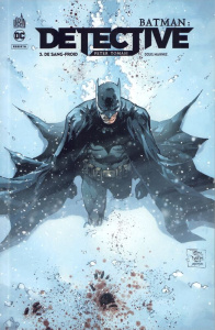 Batman : Detective/03/De sang-froid - Tomasi Peter ; Mahnke Doug