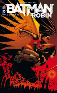 Batman & Robin Tome 1 : Tueur né - Tomasi Peter J. ; Gleason Patrick ; Kalisz John ;