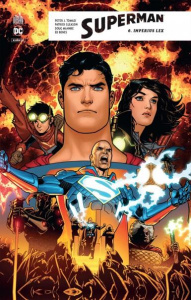 Superman Rebirth Tome 6 : Imperius Lex - Tomasi Peter J. ; Gleason Patrick ; Robinson James