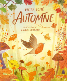Automne - Tomè Ester ; Dragone Giulia ; Negrel Sarah