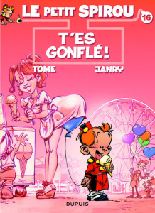 Le Petit Spirou Tome 16 : T'es gonflé ! Avec Un best of de 8 gags en 3D ! - TOME/JANRY
