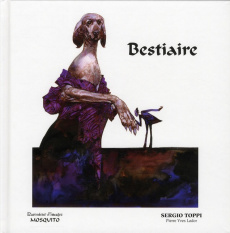 Bestiaire - Toppi Sergio ; Lador Pierre Yves