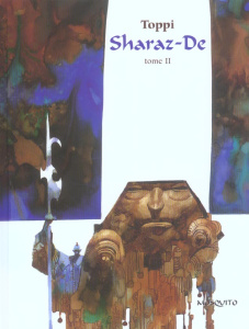 SHARAZ-DE - TOME 2 - TOPPI SERGIO