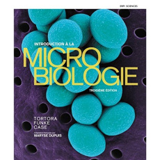 Introduction à la microbiologie. 3e édition - Tortora Gerard ; Funke Berdell R. ; Case Christine