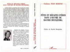 Fêtes et défaites d'Eros dans l'oeuvre de Rachid Boudjedra - Toso Rodinis