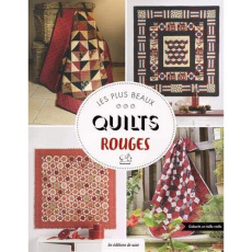 Les plus beaux quilts rouges - Tourel Catherine ; Piete Pascale ; Rodrigues Domin