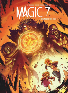 Magic 7 Tome 7 : Des mages et des rois - Toussaint Kid ; Ruiz Kenny ; Raapack Jheremy