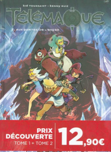 Télémaque : Pack en 2 volumes : Tome 1, A la recherche d'Ulysse ; Tome 2, Aux portes de l'enfer - Toussaint Kid ; Ruiz Kenny