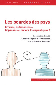 Les bourdes du psy. Erreurs, défaillances... Impasses ou leviers thérapeutiques ? - Tovmassian Tigran ; Janssen Christophe
