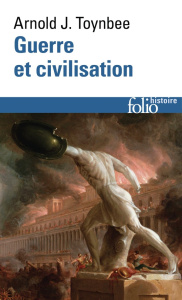 Guerre et civilisation - Toynbee Arnold Joseph ; Colnat Albert ; Fowler Alb