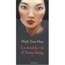 La double vie d'Anna Song - Tran Huy Minh
