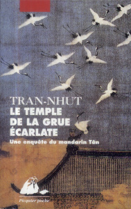 Le temple de la grue écarlate. Une enquête du mandarin Tân - TRAN-NHUT