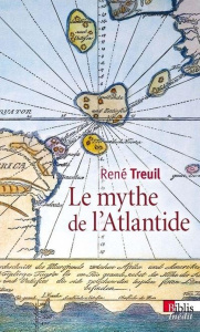 Le mythe de l'Atlantide - Treuil René