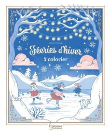 Fééries d'hiver à colorier - Trolle Maria