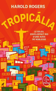 Tropicália - Rogers Harold ; Galhos Diniz