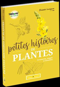 Petites histoires de plantes - Trotignon Elisabeth