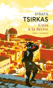 Cites à la dérive/01/Le cercle - Tsirkas Stratis