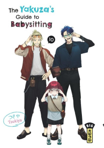 The Yakuza's Guide to Babysitting Tome 10 - TSUKIYA
