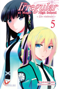 The Irregular at Magic High School Tome 5 - Sato Tsutomu ; Kana Ishida ; Guirado Karen ; Girau