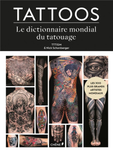 Tattoos. La bible du tatouage contemporain - TTTISM/SCHONBERGER