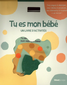 Tu es mon bébé. Un livre d'activités - Brooks Susie ; Vincent Kay