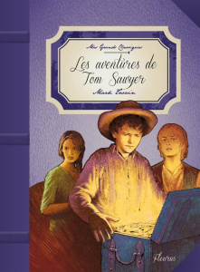 Tom Sawyer - Twain Mark ; Grossetête Charlotte ; Cachin Claude