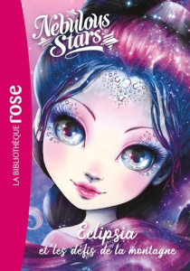 Nebulous Stars Tome 10 : Eclipsia et les défis de la montagne - Turcotte Annie ; Anghinolfi Claire ; Lamoureux Isa