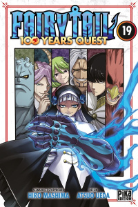 Fairy Tail - 100 years quest Tome 19 - Ueda Atsuo ; Mashima Hiro ; Desbief Thibaud ; Marc