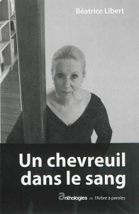UN CHEVREUIL DANS LE SANG - BEATRICE LIBERT